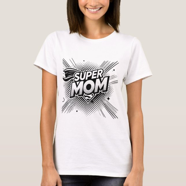 Camiseta Super Mom T-Shirt (Anverso)