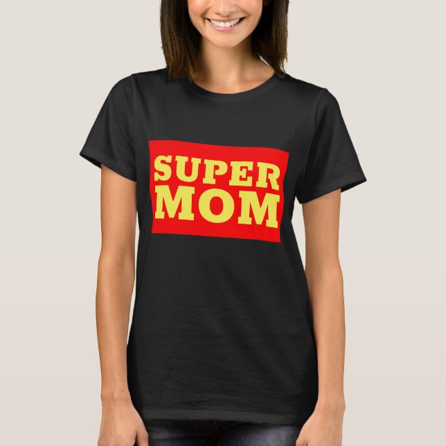 CAMISETA SUPER MOM T-SHIRTS (Anverso)