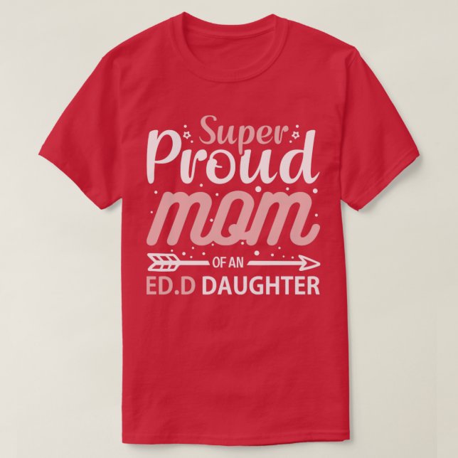 Camiseta Super Orgullosa Mamá De Un Ed (Diseño del anverso)