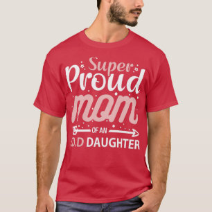 Camiseta Super Orgullosa Mamá De Un Ed