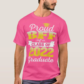 Camiseta Super Orgulloso Bff de 2022 Graduado de asombrosa