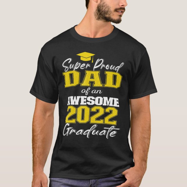 Camiseta Super Orgulloso Padre De 2022 Graduado Awesome Fam (Anverso)
