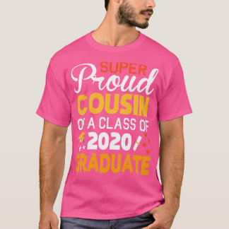 Camiseta Súper Orgulloso Primo De Una Clase De 2020 Graduad