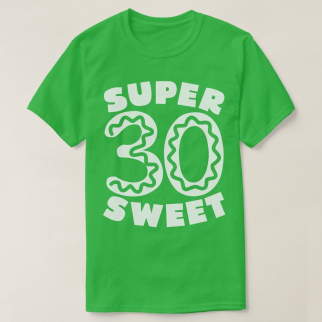 Camiseta Super Sweet 30 Donut 1 (Diseño del anverso)
