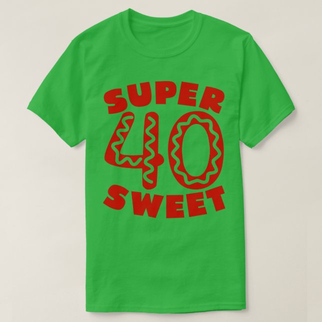 Camiseta Super Sweet 40 Donut (Diseño del anverso)
