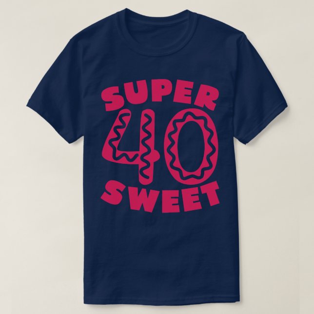 Camiseta Super Sweet 40 Donut 1 (Diseño del anverso)