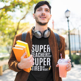 Camiseta Super Teacher By Day Funny Teacher