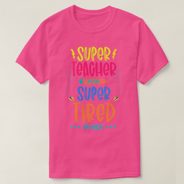 Camiseta Super Teacher By Day Super Tired By Night Superher (Diseño del anverso)