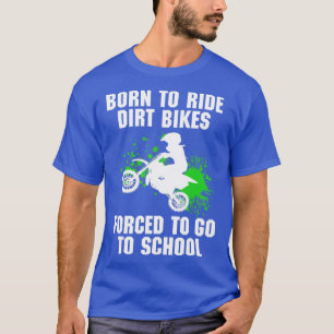 Camiseta Supercross forzada a ir al colegio Motocross Dirt 