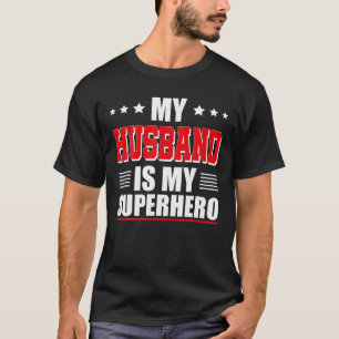 Camiseta Superhéroe de marido Mi marido es mi superhéroe T