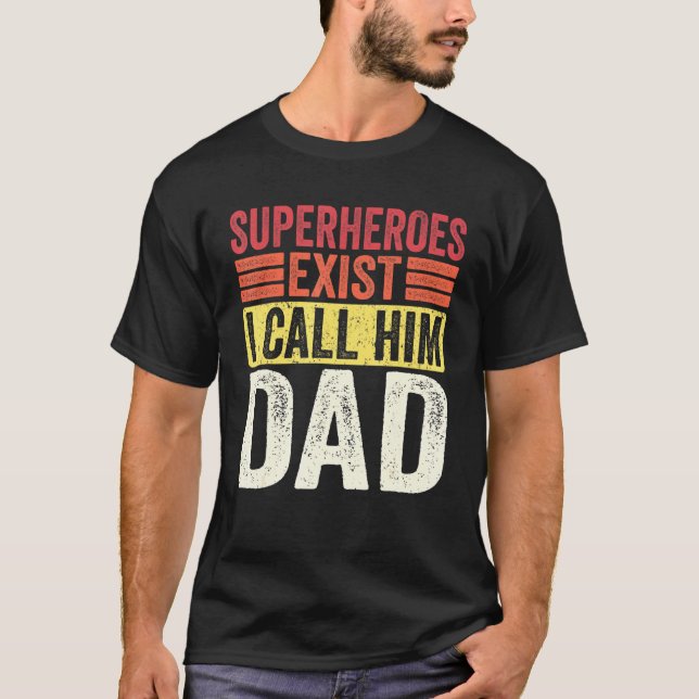 Camiseta Superhéroes existen Lo llamo Día del Padre Retro P (Anverso)