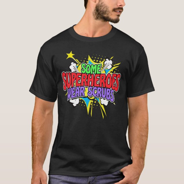 Camiseta Superheroína Enfermera a algunos superhéroes con b (Anverso)