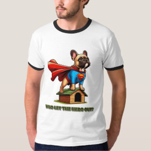 Camiseta Superheroína francesa Bulldog "¿Quién dejó salir a