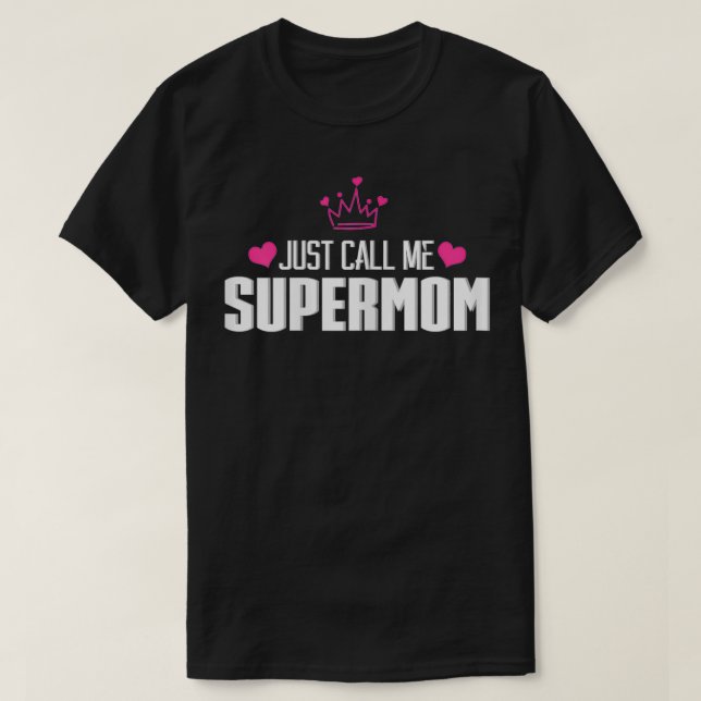 Camiseta SuperMom Crown Heart Graciosa Mamá Mamá mamá (Diseño del anverso)
