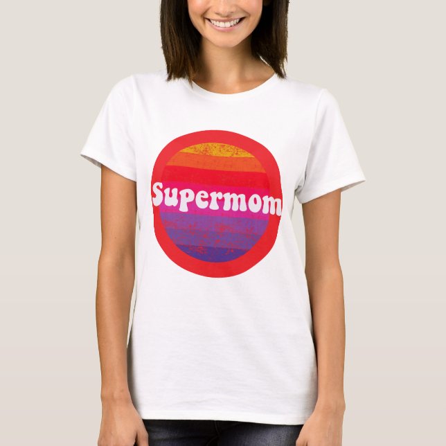 Camiseta Supermom for best mother mothers day (Anverso)