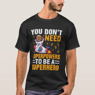 Camiseta Superpoder Héroe Minando Bitcoin Nakamoto HODL Fia