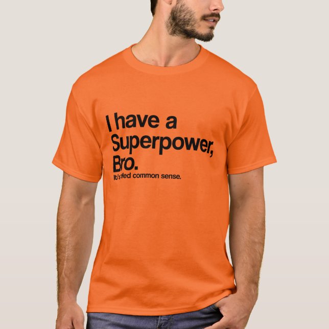 Camiseta Superpotencia de sentido común (Anverso)