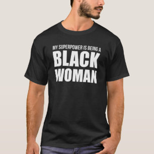 Camiseta Superpotencia siendo mujer negra Orgullo negro Mel