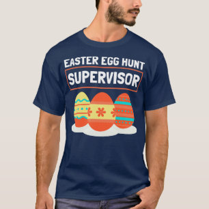 Camiseta Supervisor de caza de huevos de pascua 13