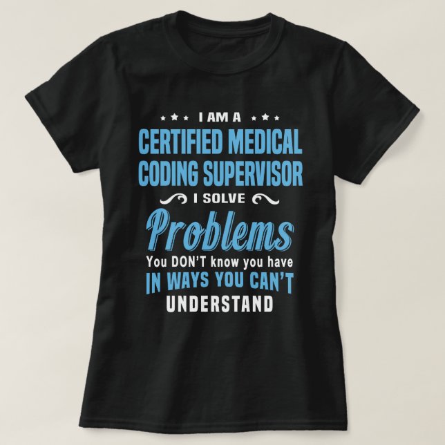 Camiseta Supervisor de codificación médica certificada (Diseño del anverso)
