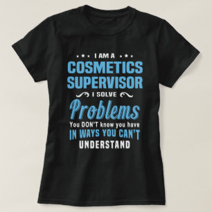 Camiseta Supervisor de cosmética