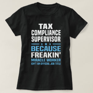 Camiseta Supervisor de cumplimiento de impuestos