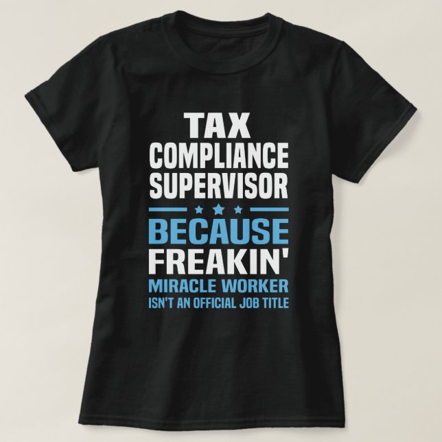 Camiseta Supervisor de cumplimiento de impuestos (Diseño del anverso)