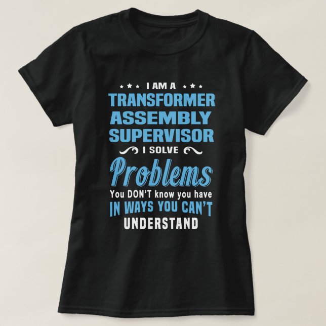 Camiseta Supervisor de ensamblados de transformador (Diseño del anverso)