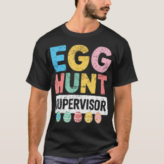 Camiseta Supervisor de la búsqueda de huevos divertido día 