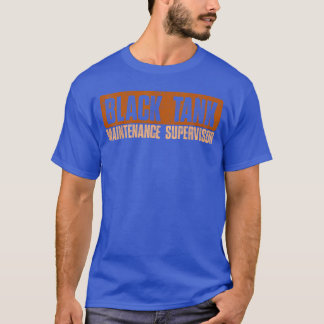 Camiseta Supervisor de mantenimiento de tanques negros Día