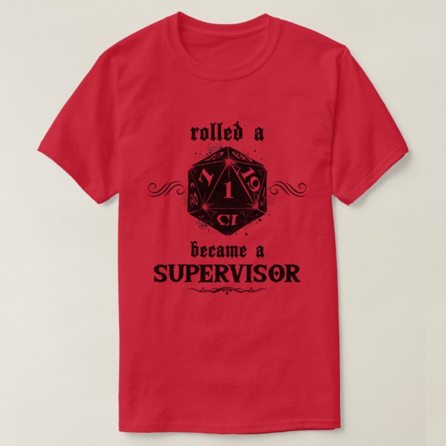 Camiseta Supervisor de Rollo desafortunado (Diseño del anverso)