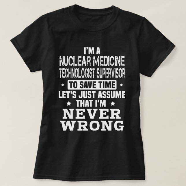 Camiseta Supervisor de Tecnología de Medicina Nuclear (Diseño del anverso)