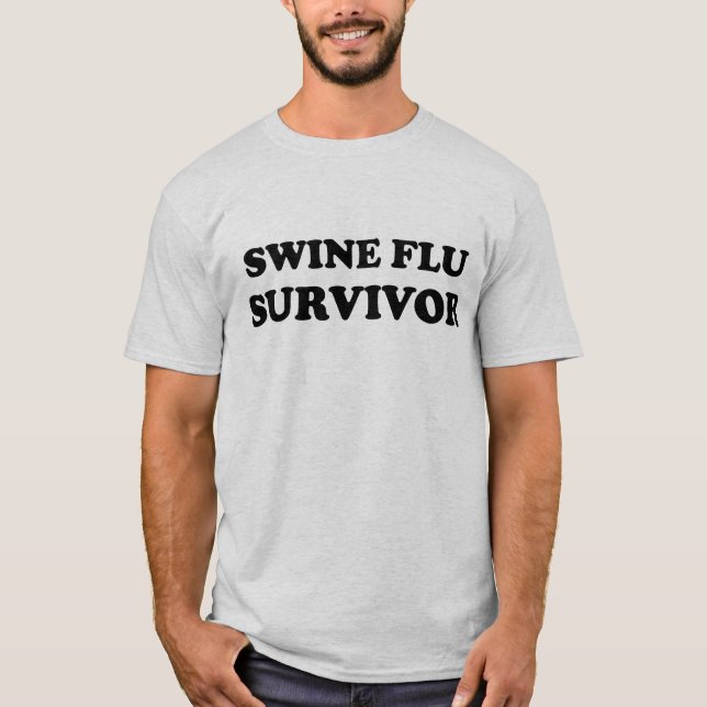 Camiseta Superviviente de la gripe de los cerdos (camisa (Anverso)