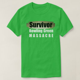 Camiseta Superviviente de la masacre de Bowling Green