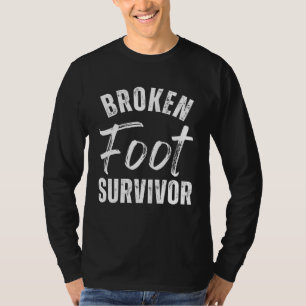 Camiseta Superviviente de pie roto  Rehabilitación de tobil