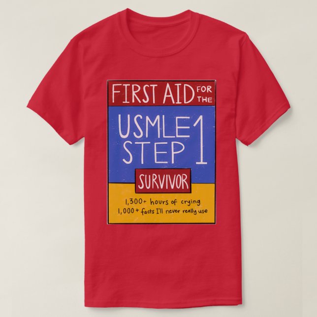 Camiseta Superviviente del primer auxilio USMLE Paso 1 (Diseño del anverso)