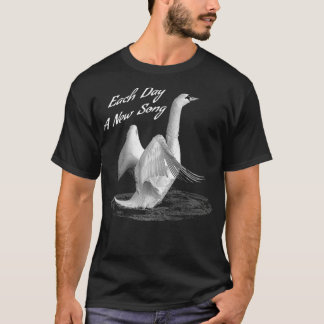 Camiseta Suplir el cisne cada día una nueva canción motivac