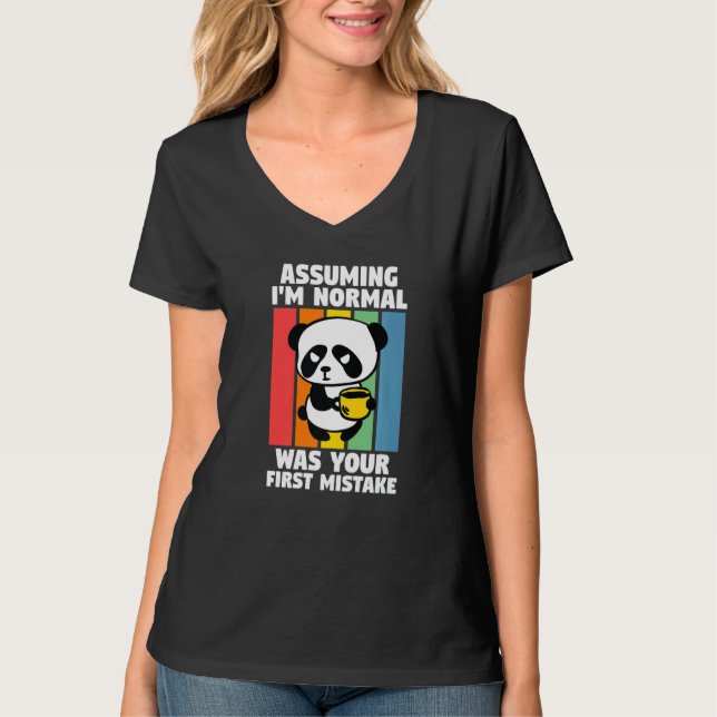 Camiseta Suponer que soy normal fue tu primer error Pandas (Anverso)