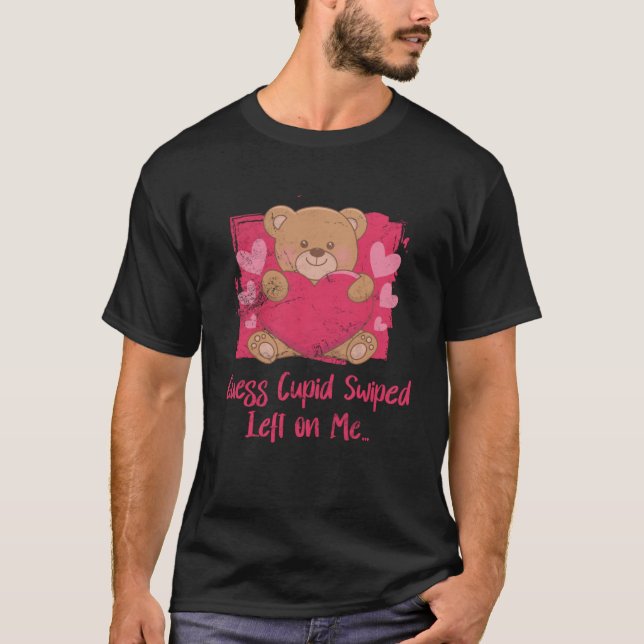 Camiseta Supongo que Cupido se me fue a la izquierda con un (Anverso)