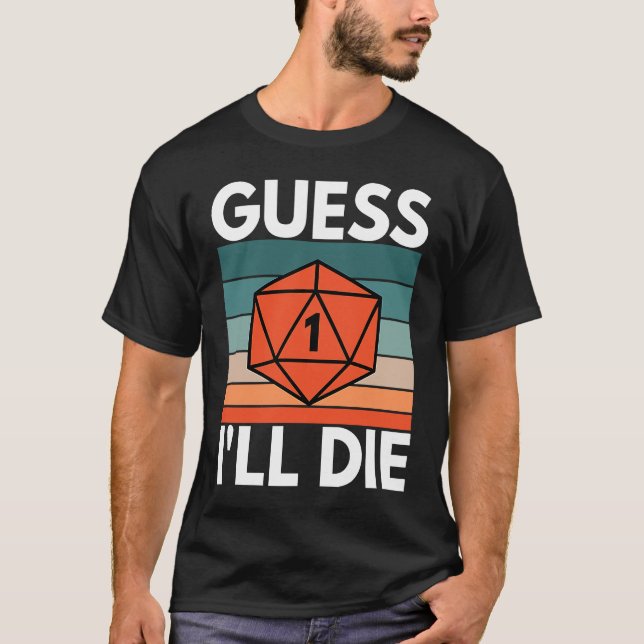Camiseta Supongo que moriré D20 RPG (Anverso)