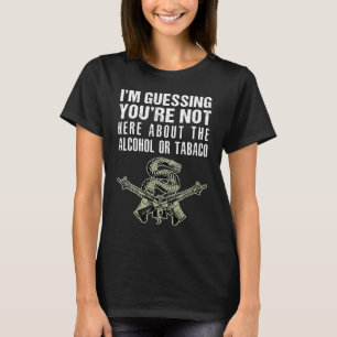 Camiseta Supongo que no estás aquí sobre el alcohol o