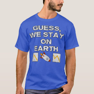 Camiseta Supongo Que Nos Quedamos En La Tierra Compartiendo