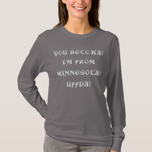 Camiseta Supongo que soy de Minnesota Uff-da T-Shirt (Anverso)