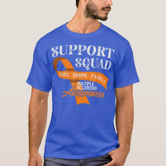 Camiseta Support Squad I ED MS Multiple Sclerosis Awareness