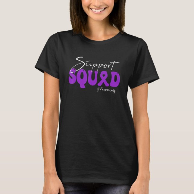 Camiseta Support Squad Prematurity Awareness Purple Ribbon (Anverso)