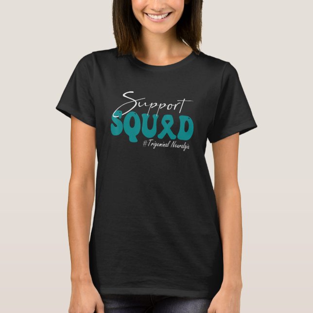 Camiseta Support Squad Trigeminal Neuralgia Awareness Teal  (Anverso)