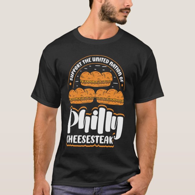 Camiseta Support the united nation of Philly Cheesesteak (Anverso)