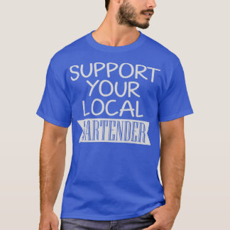Camiseta Support Your Local Bartender 7