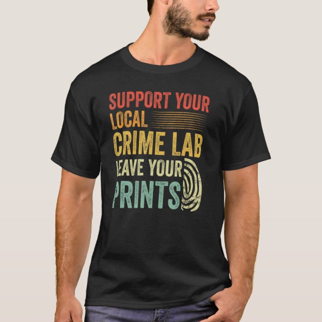Camiseta Support Your Local Crime Lab Retro Crime Scene Inv (Anverso)