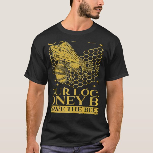 Camiseta Support Your Local Honey Bees Save Bees Beekeeping (Anverso)